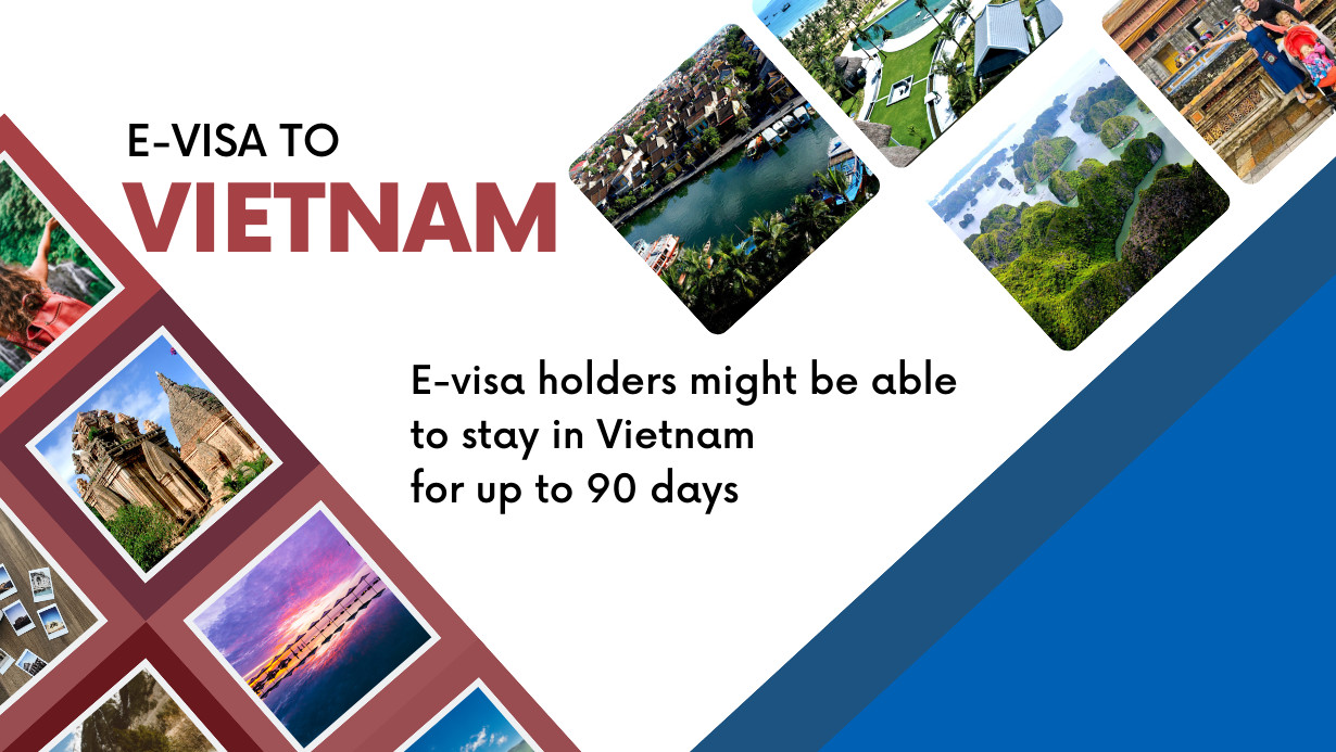E-visa holders might stay in Vietnam for 90 days